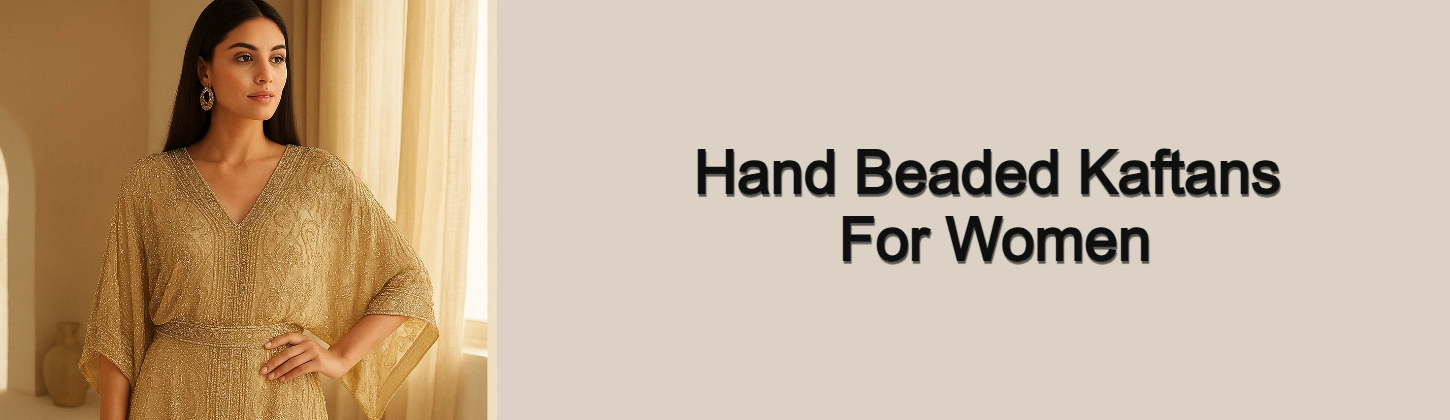 The Timeless Elegance of Beaded Kaftans in Global Fashion